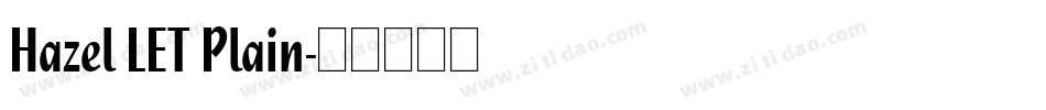 Hazel LET Plain字体转换